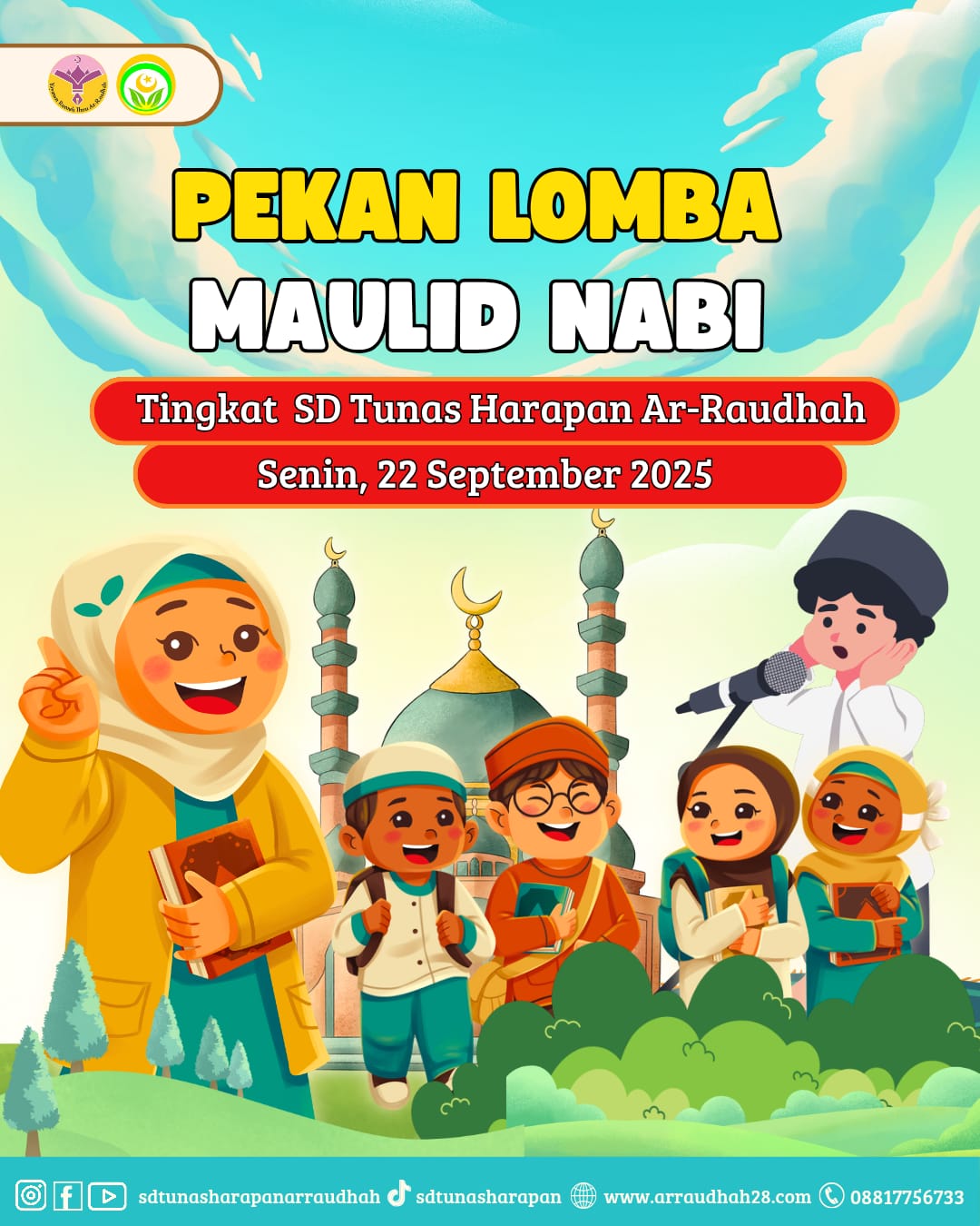 🚨 PEKAN LOMBA MAULID NABI SDTH AR-RAUDHAH TAHUN 2025 🚨